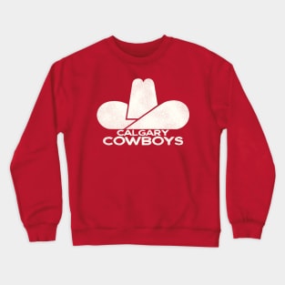 Defunct Calgary Cowboys Hockey Team Crewneck Sweatshirt